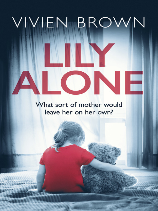 Title details for Lily Alone by Vivien Brown - Available